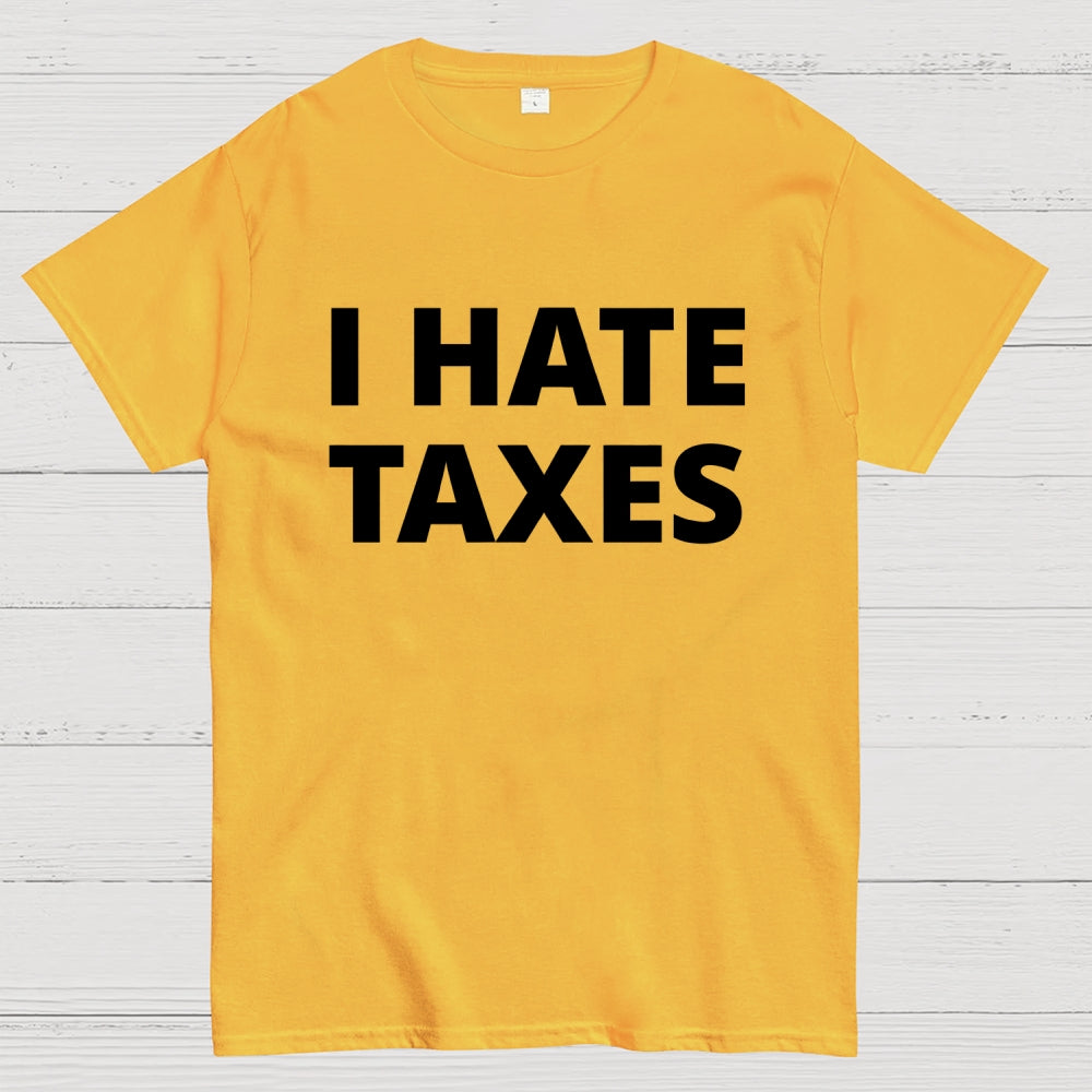 I Did My Taxes… Emotionally Ruined  T-Shirt