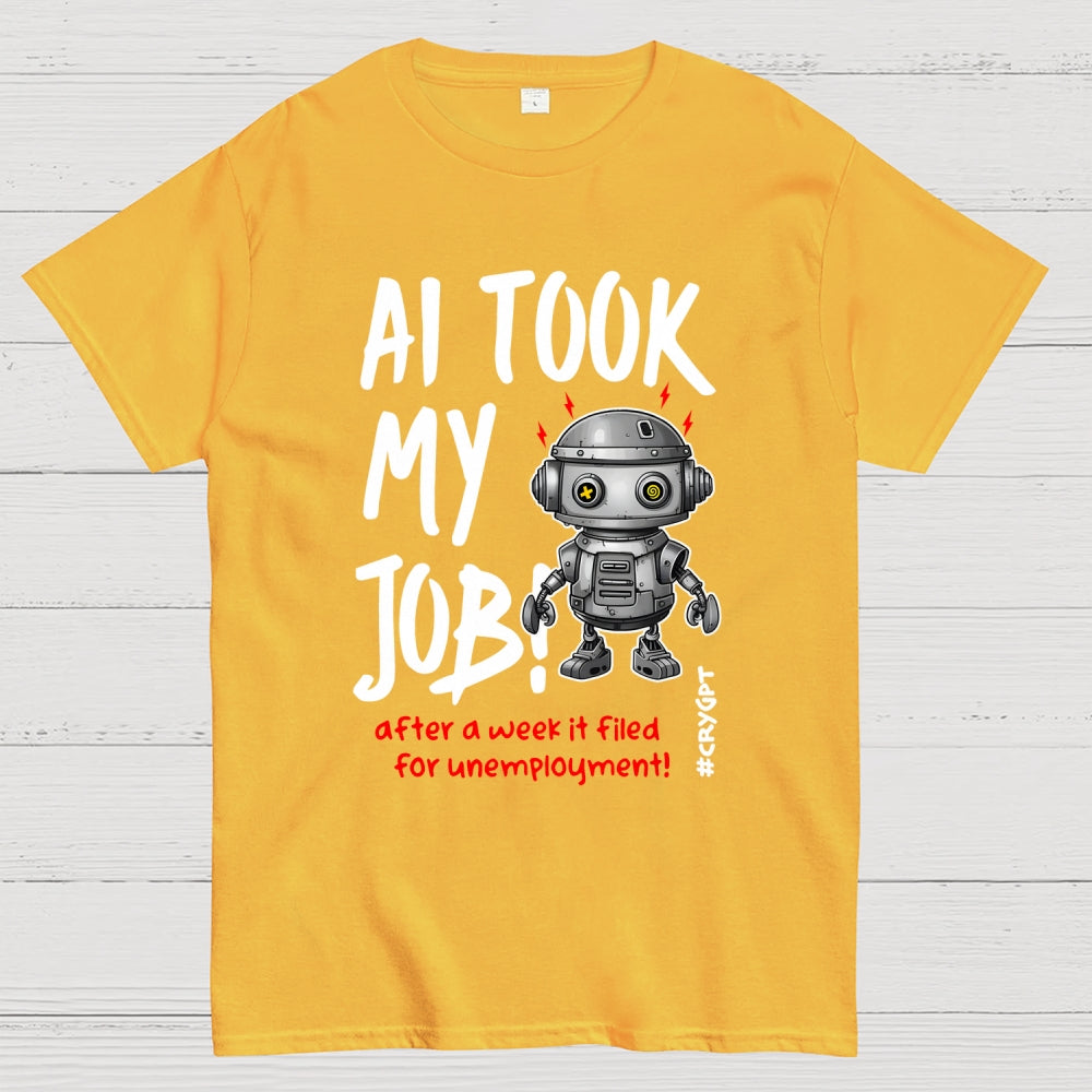 AI Took My Job  T-Shirt
