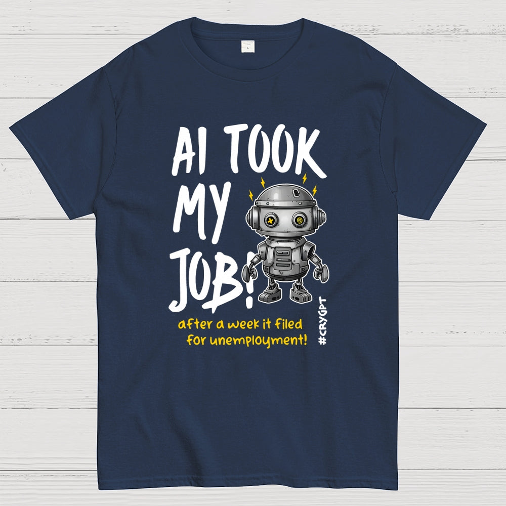 AI Took My Job  T-Shirt