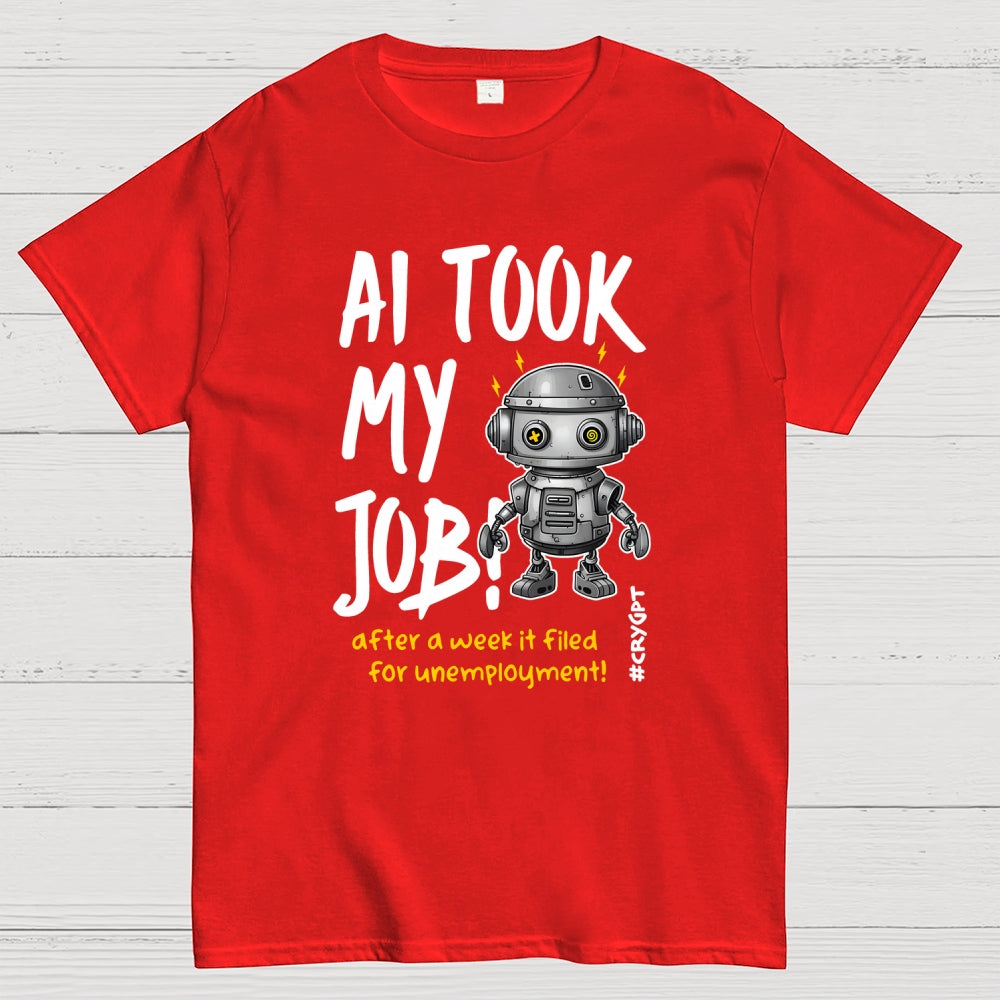AI Took My Job  T-Shirt
