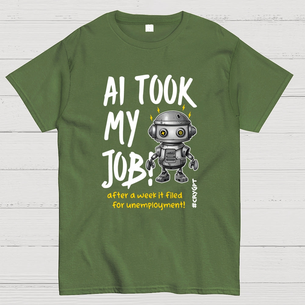 AI Took My Job  T-Shirt