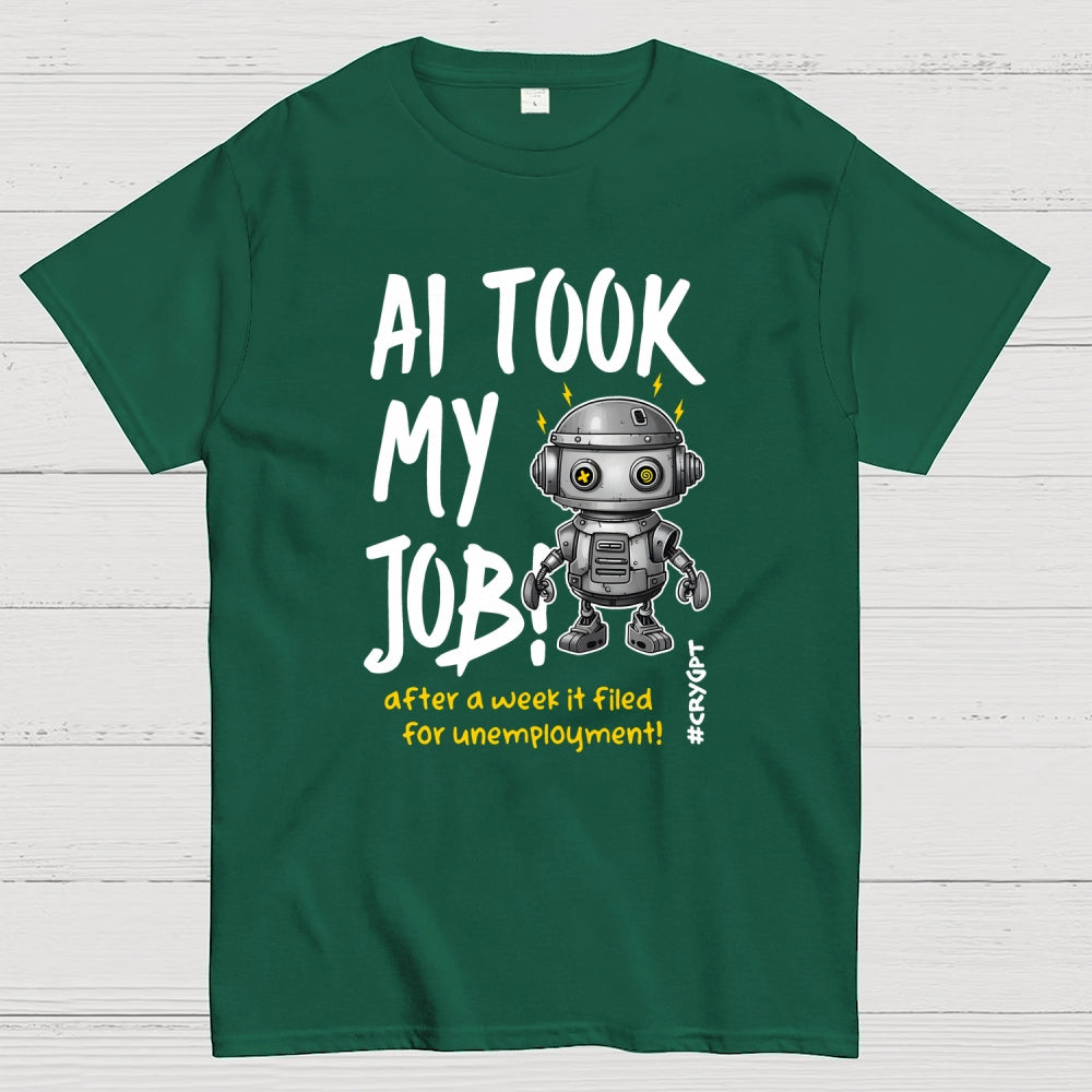 AI Took My Job  T-Shirt