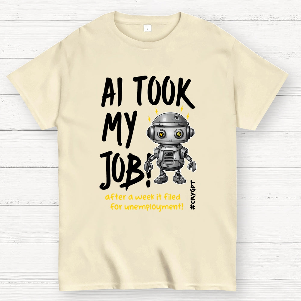 AI Took My Job  T-Shirt