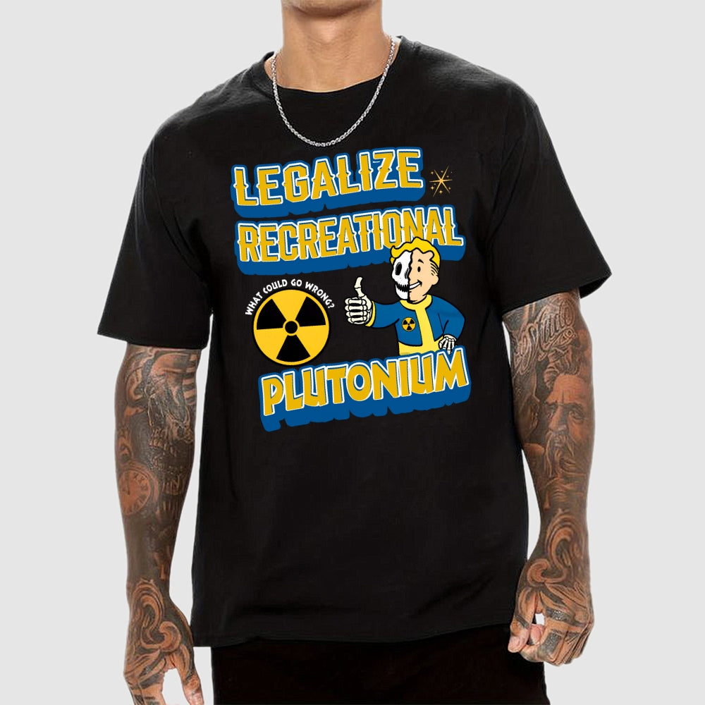 Legalize Recreational Plutonium  T-Shirt