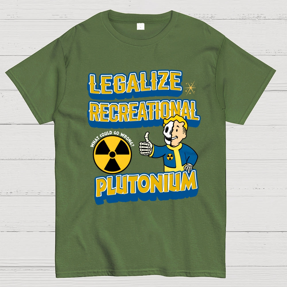 Legalize Recreational Plutonium  T-Shirt
