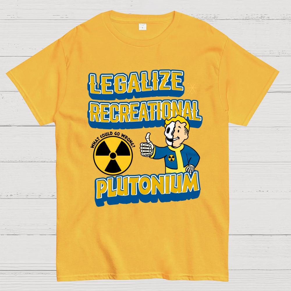 Legalize Recreational Plutonium  T-Shirt