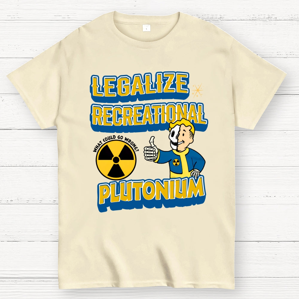 Legalize Recreational Plutonium  T-Shirt