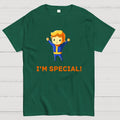 I'm special  T-Shirt