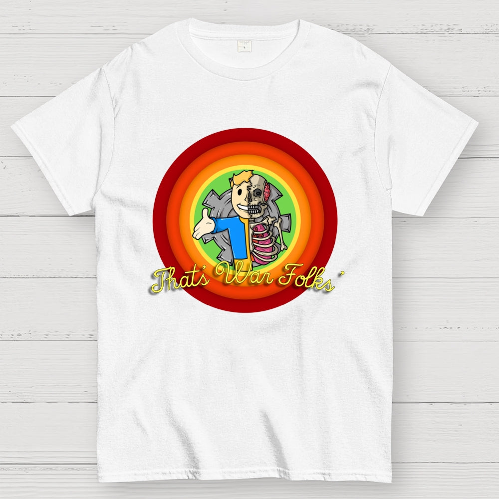 That’s War Folks  T-Shirt