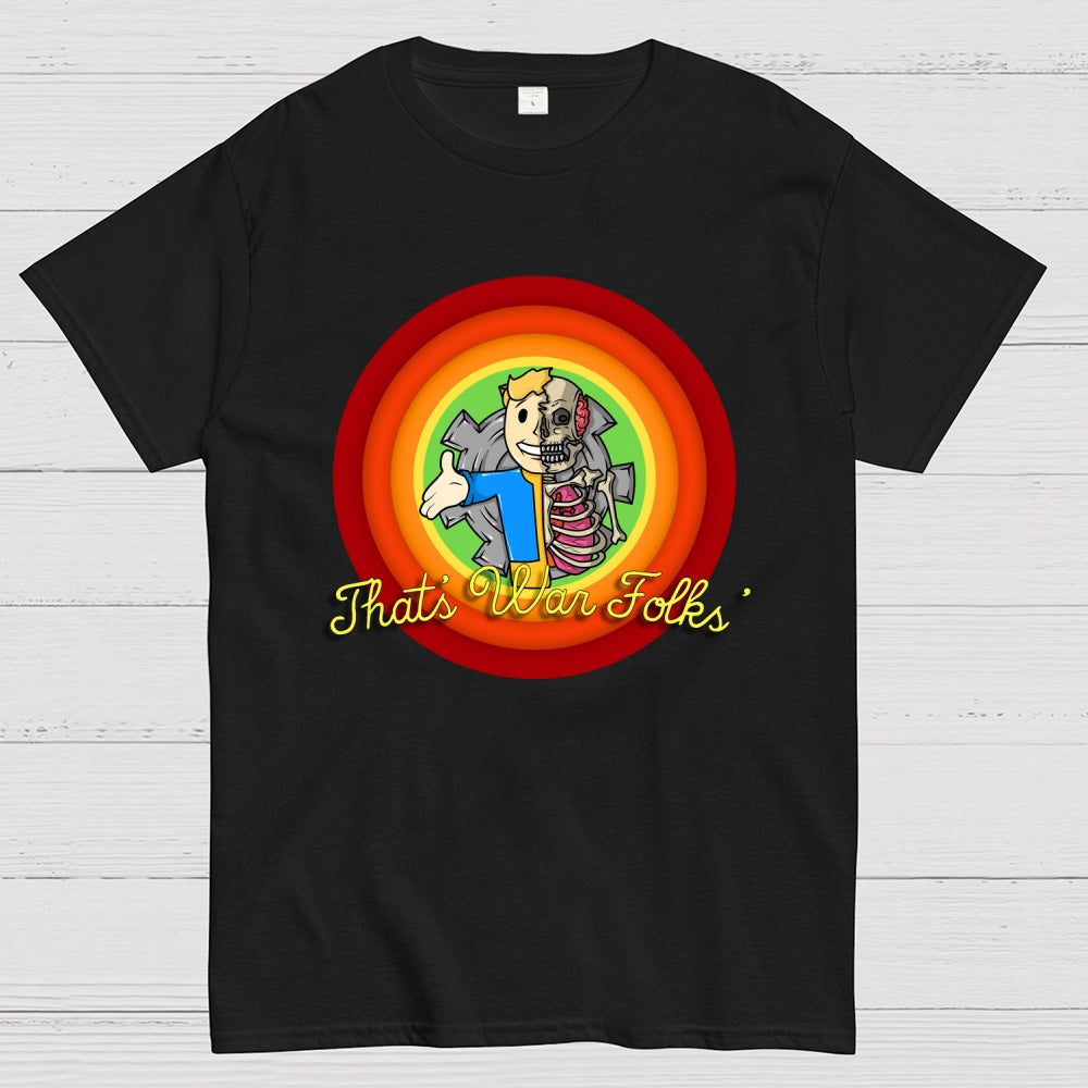 That’s War Folks  T-Shirt