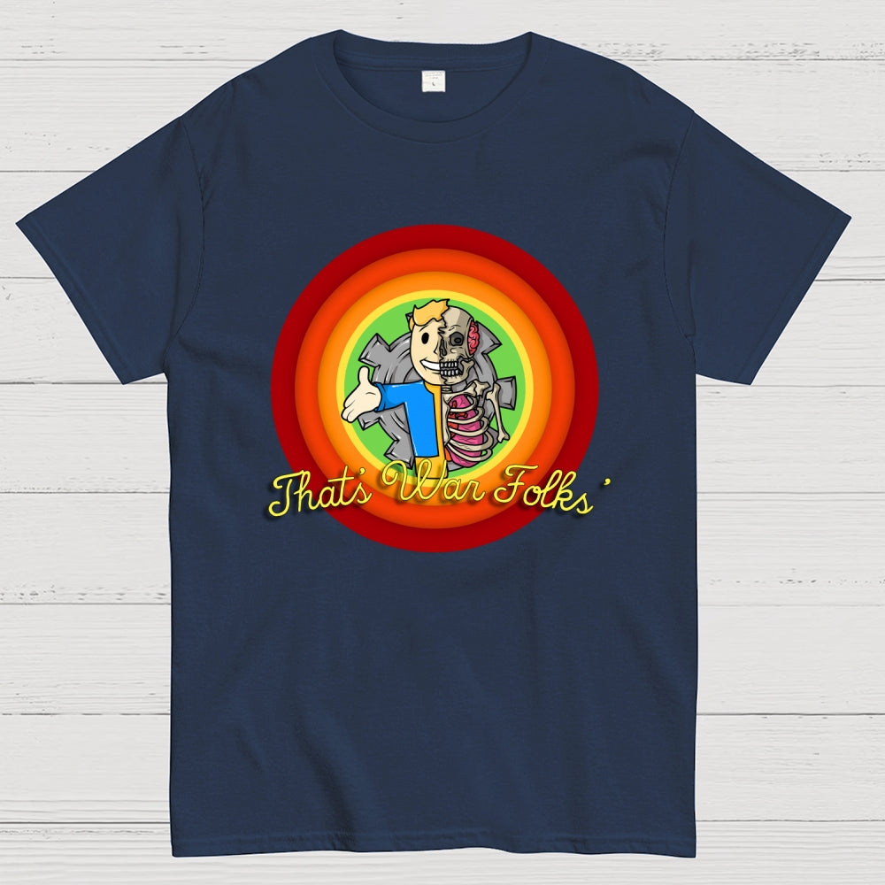 That’s War Folks  T-Shirt