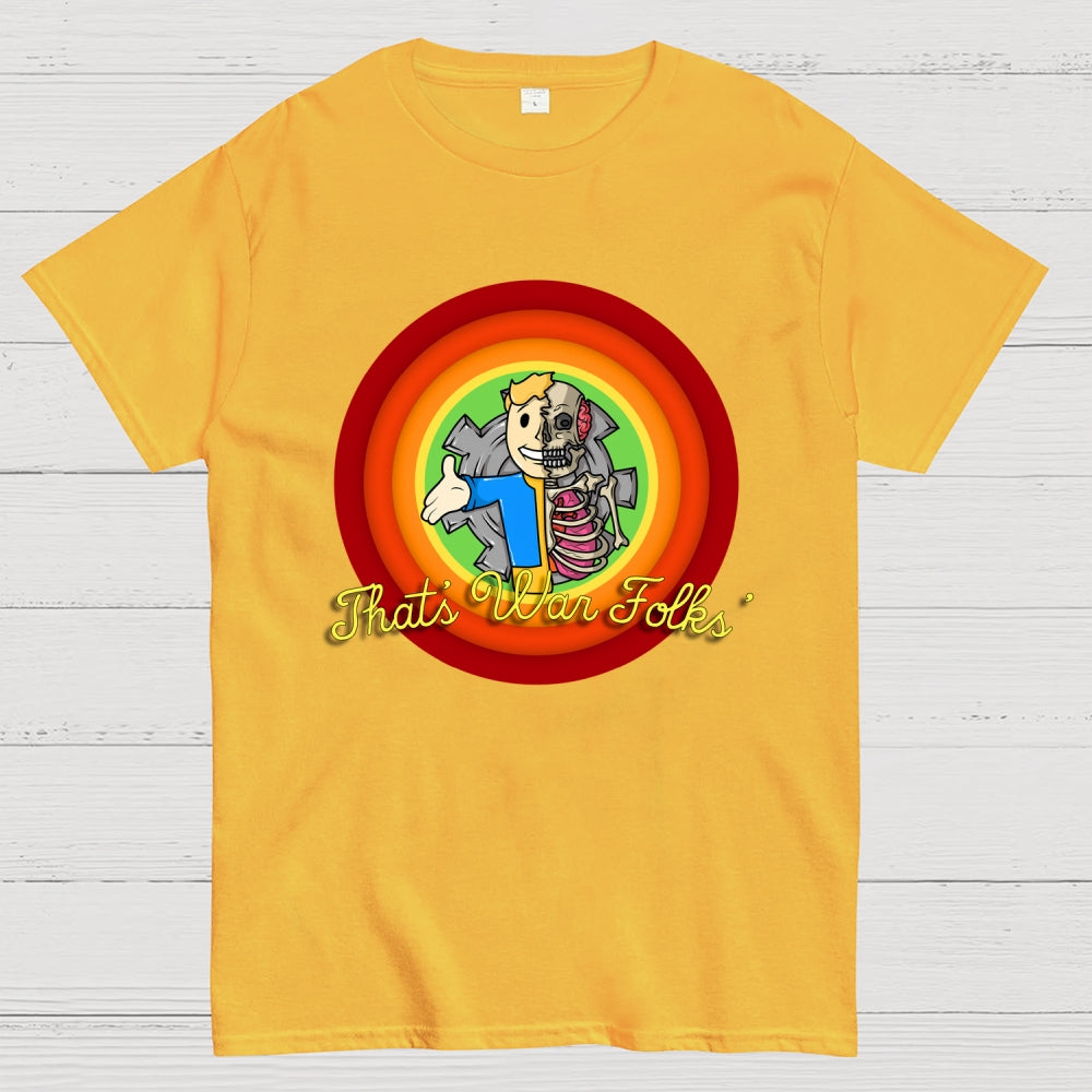 That’s War Folks  T-Shirt