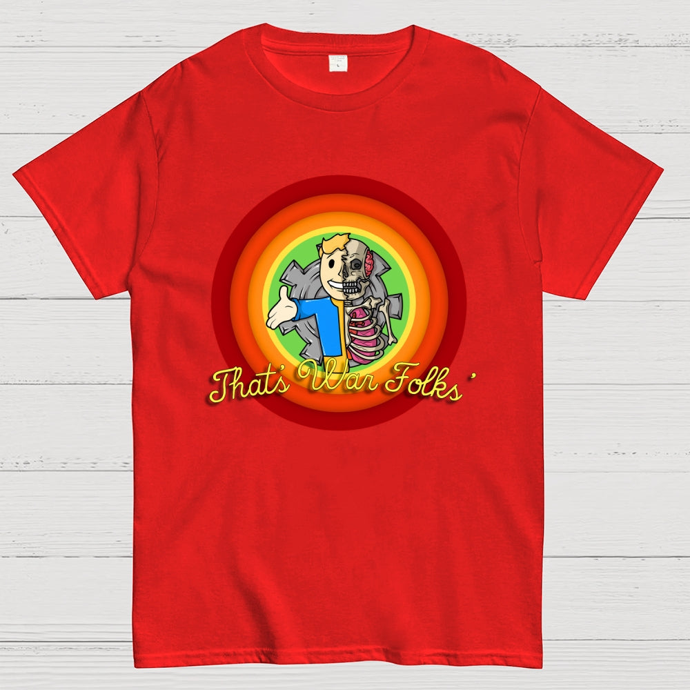 That’s War Folks  T-Shirt