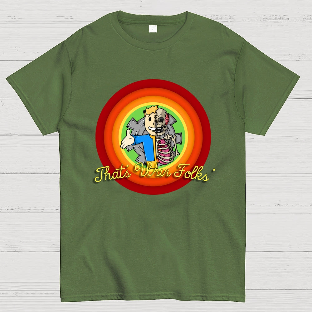 That’s War Folks  T-Shirt