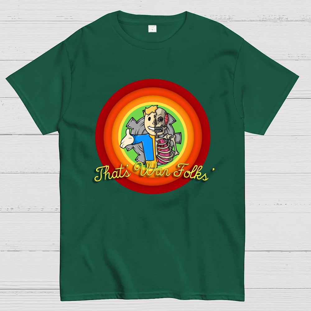 That’s War Folks  T-Shirt