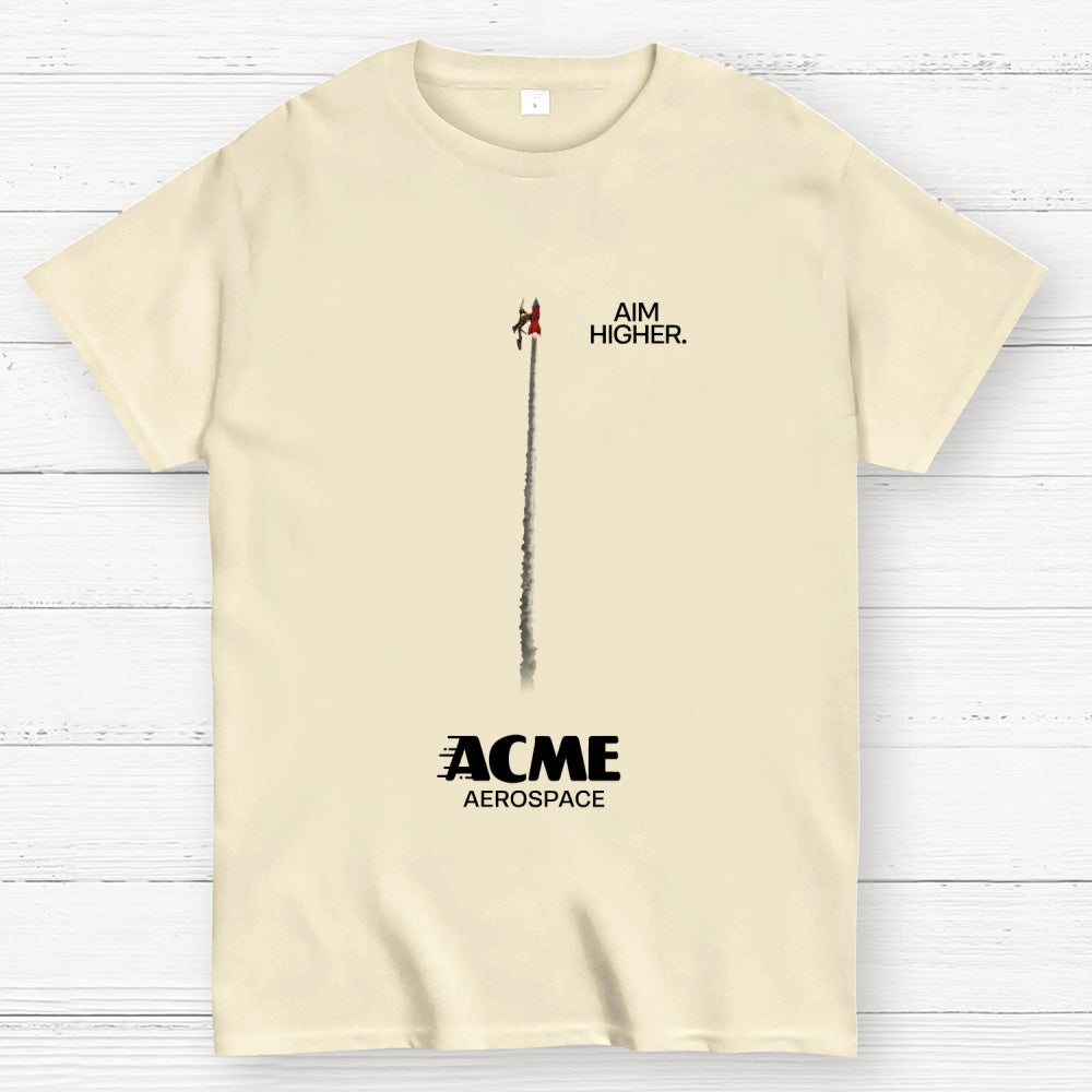 Aim Higher Acme Aerospace  T-Shirt