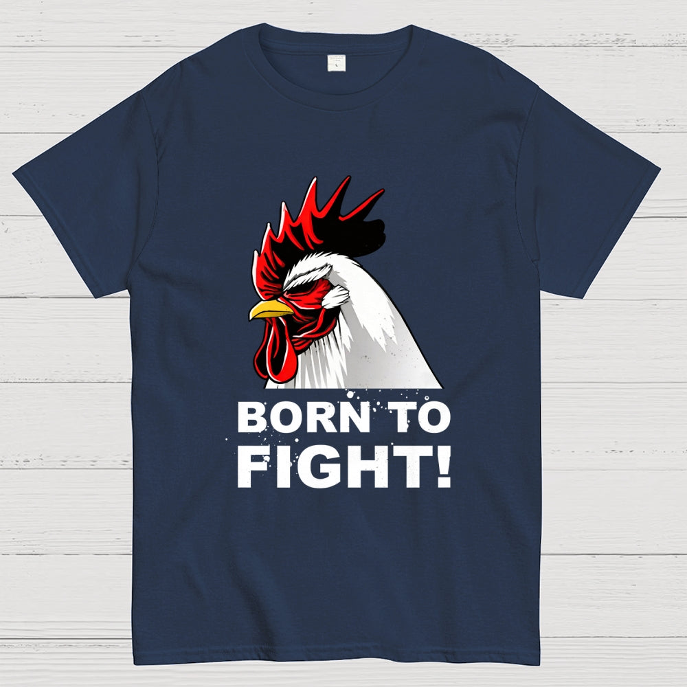 Born To Fight!  T-Shirt