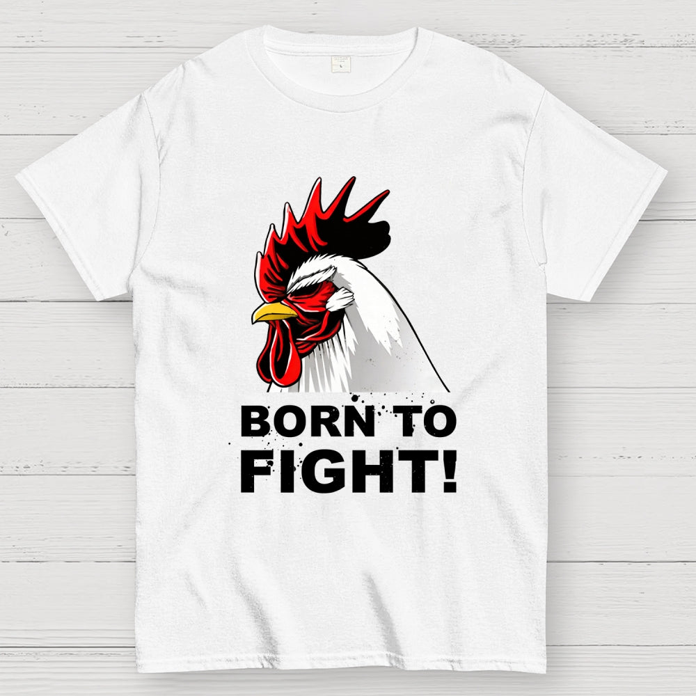 Born To Fight!  T-Shirt