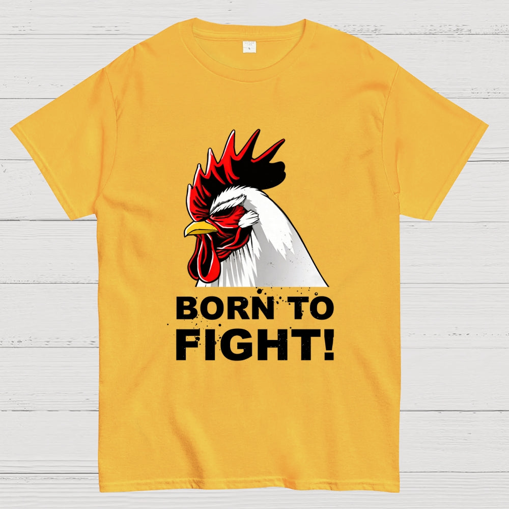 Born To Fight!  T-Shirt