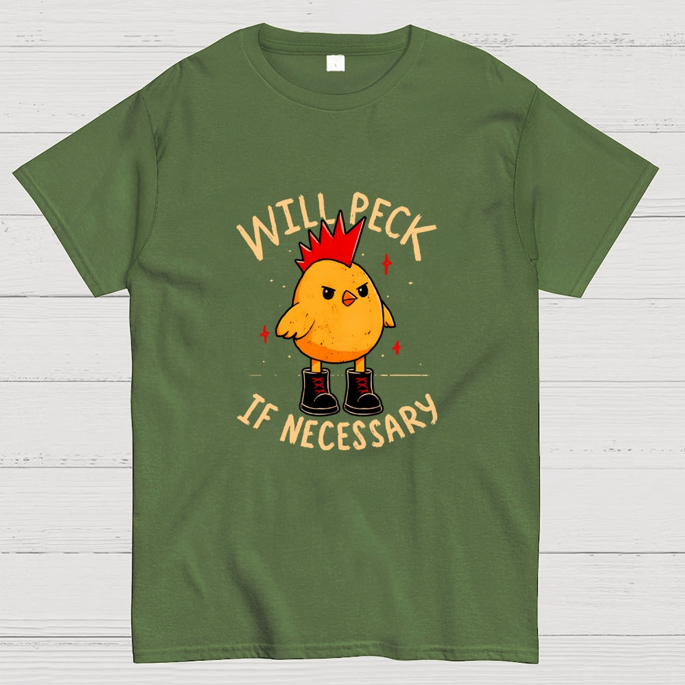 Will Peck If Necessary  T-Shirt