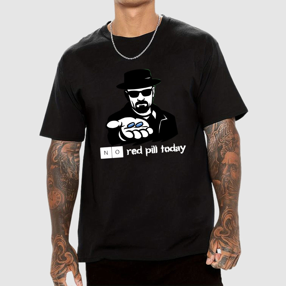 No Red Pill Today  T-Shirt