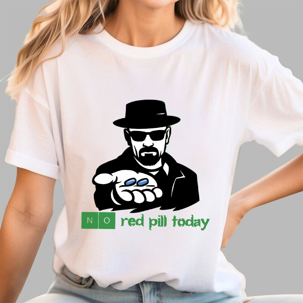 No Red Pill Today  T-Shirt