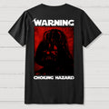 Warning Choking Hazard Back Printing  T-Shirt