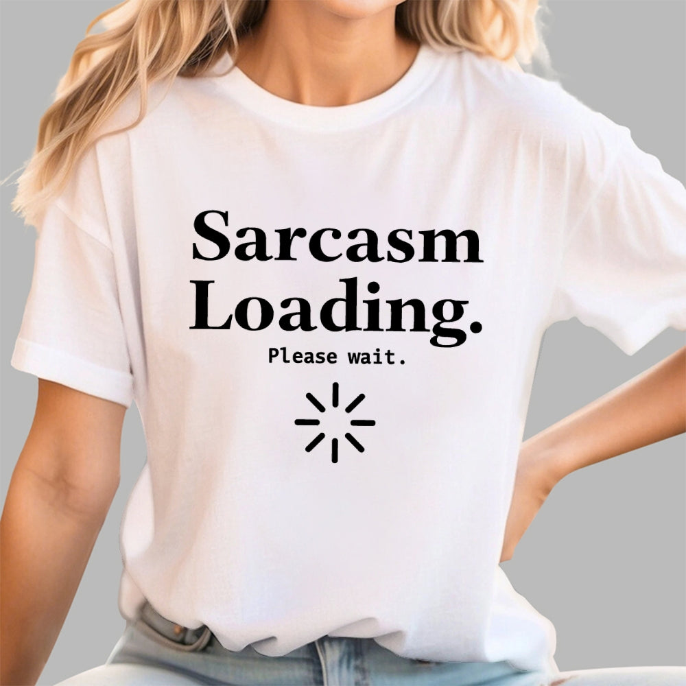 Sarcasm Loading… Please Wait.  T-Shirt