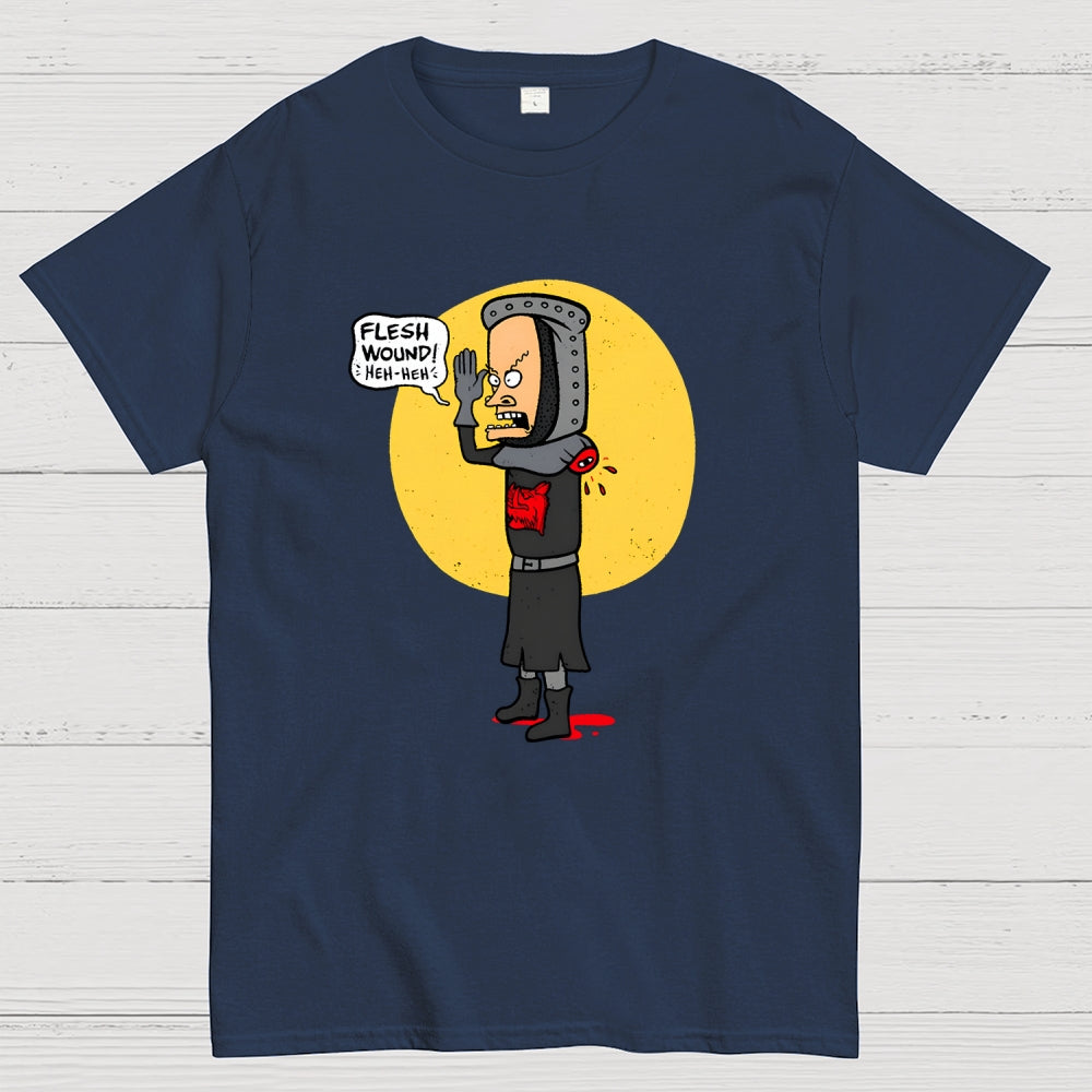 Flesh Wound! Heh-heh  T-Shirt