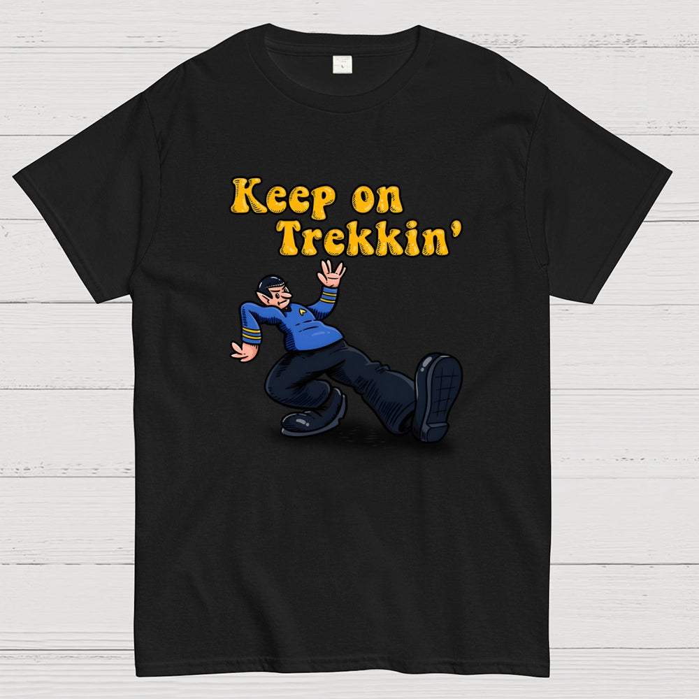 Keep on Trekkin  T-Shirt