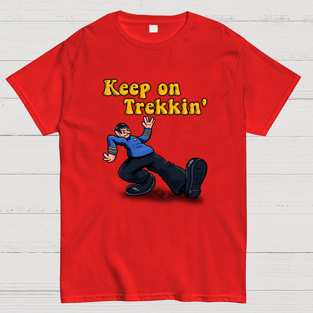 Keep on Trekkin  T-Shirt