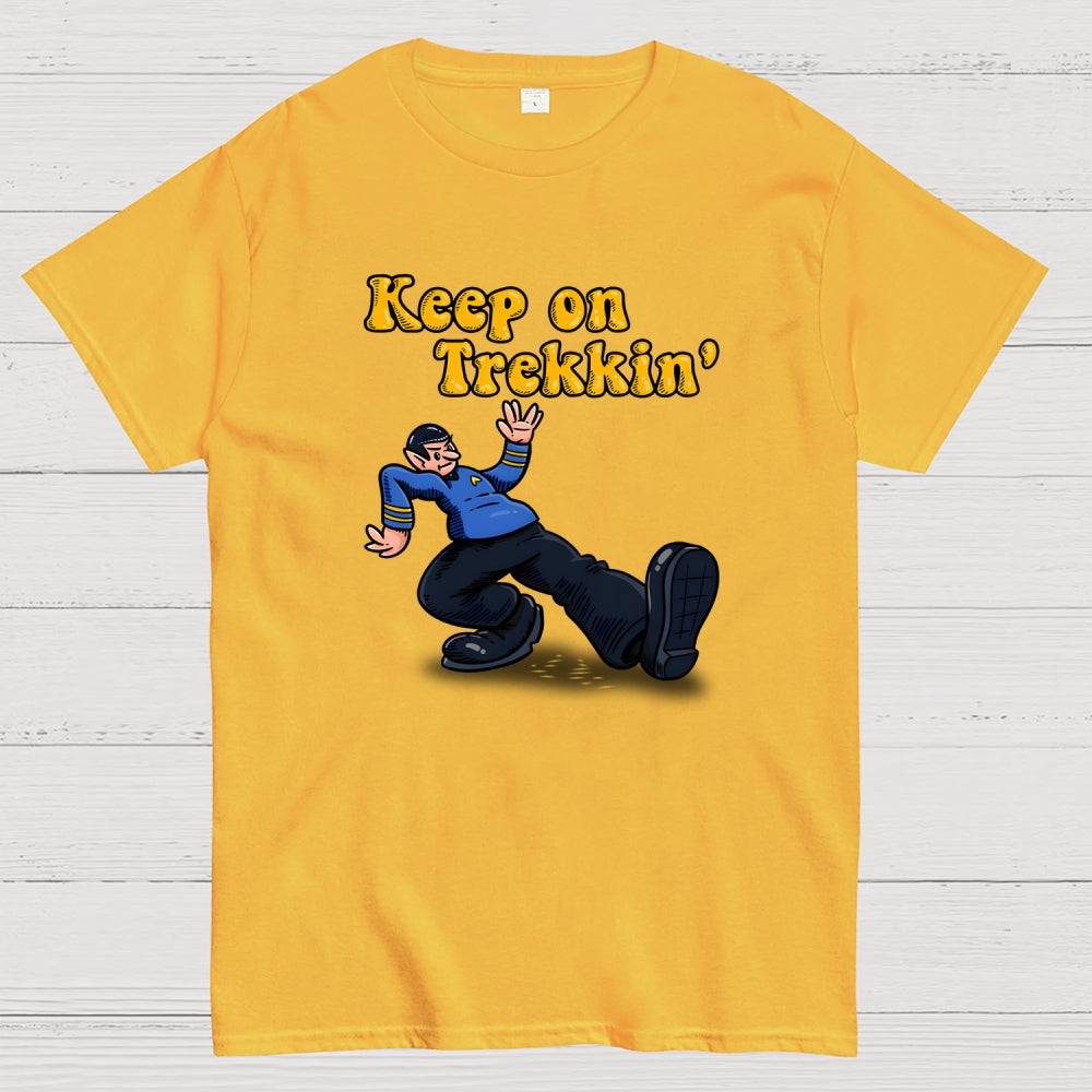 Keep on Trekkin  T-Shirt