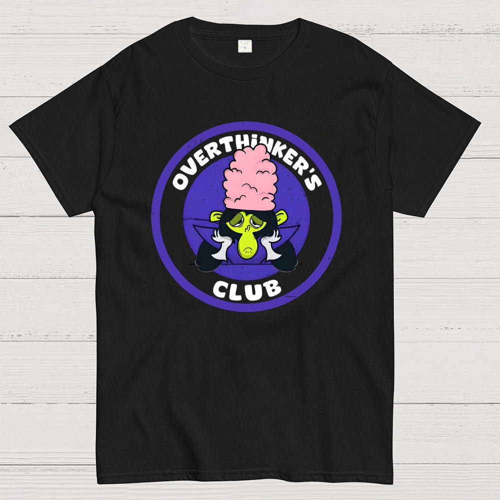 Overthinker's Club  T-Shirt
