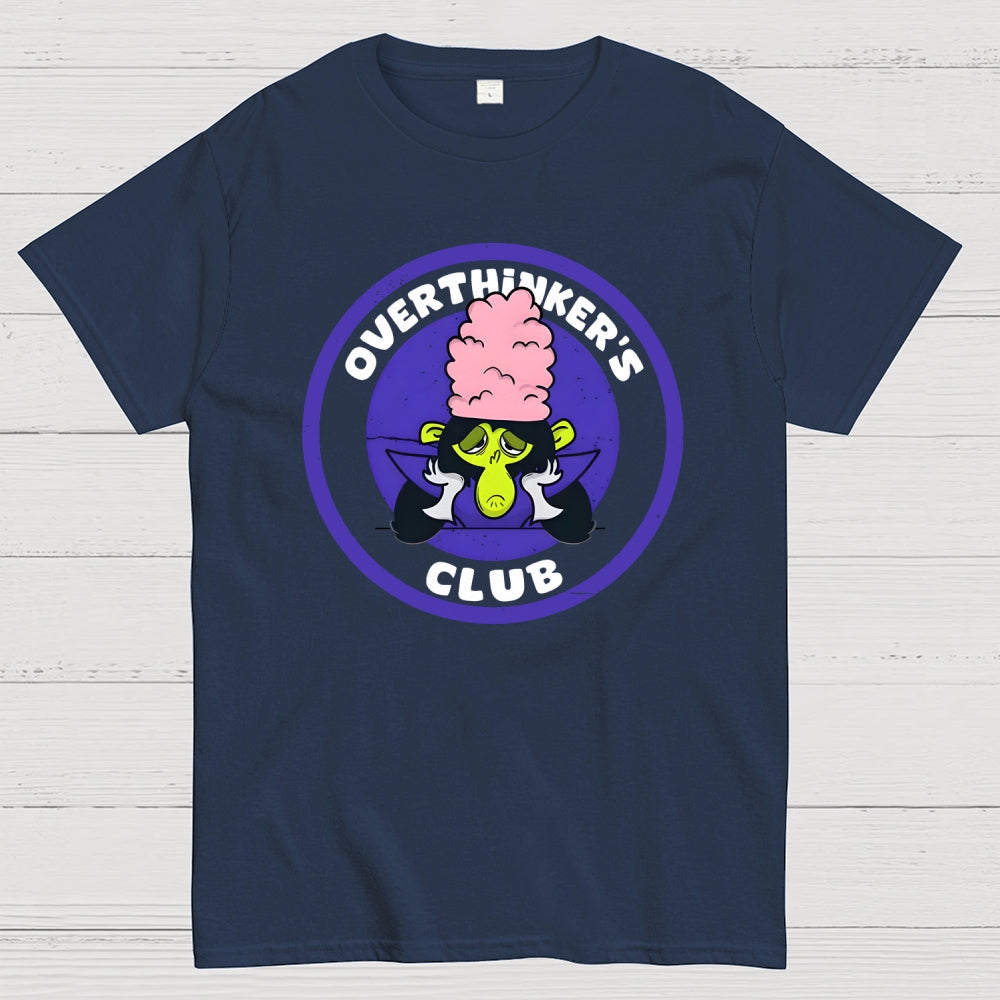 Overthinker's Club  T-Shirt