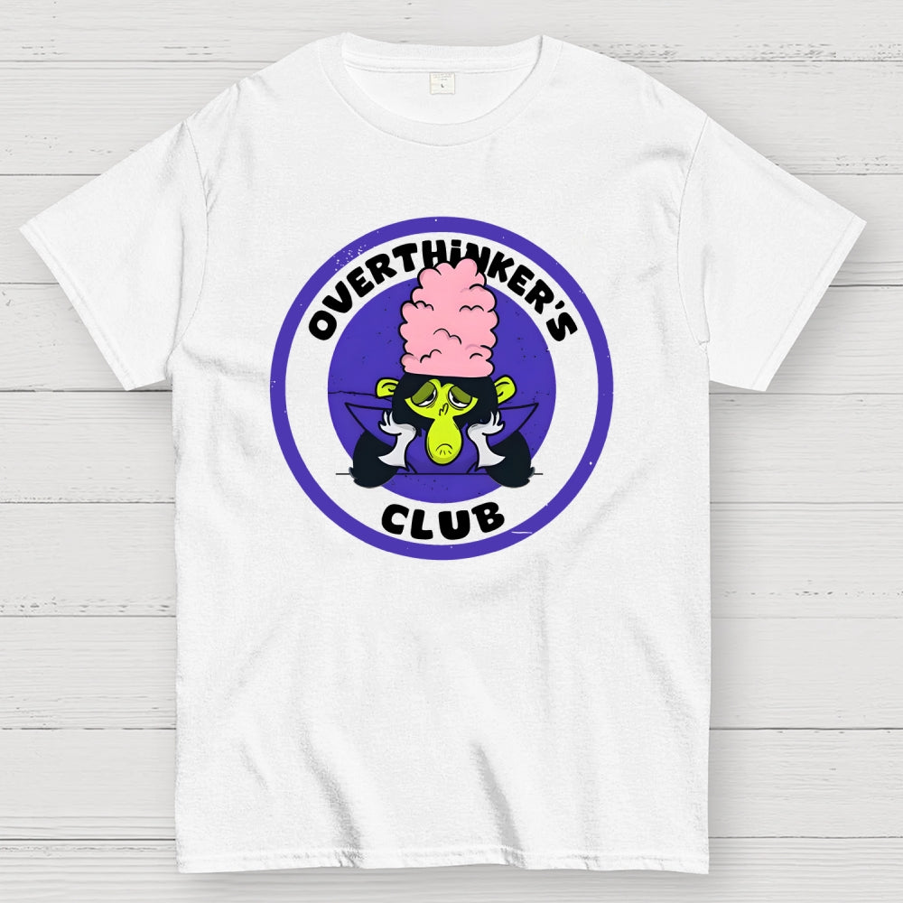 Overthinker's Club  T-Shirt