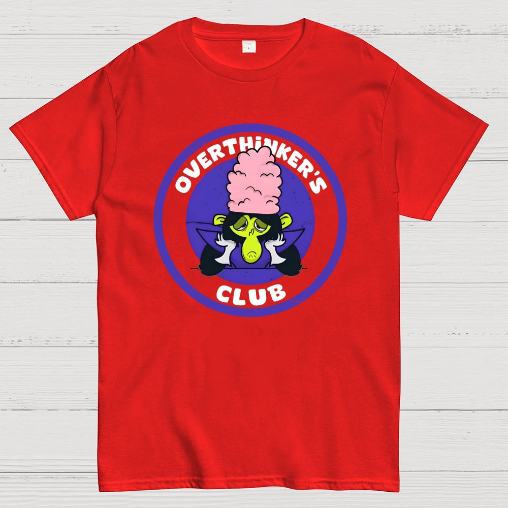 Overthinker's Club  T-Shirt
