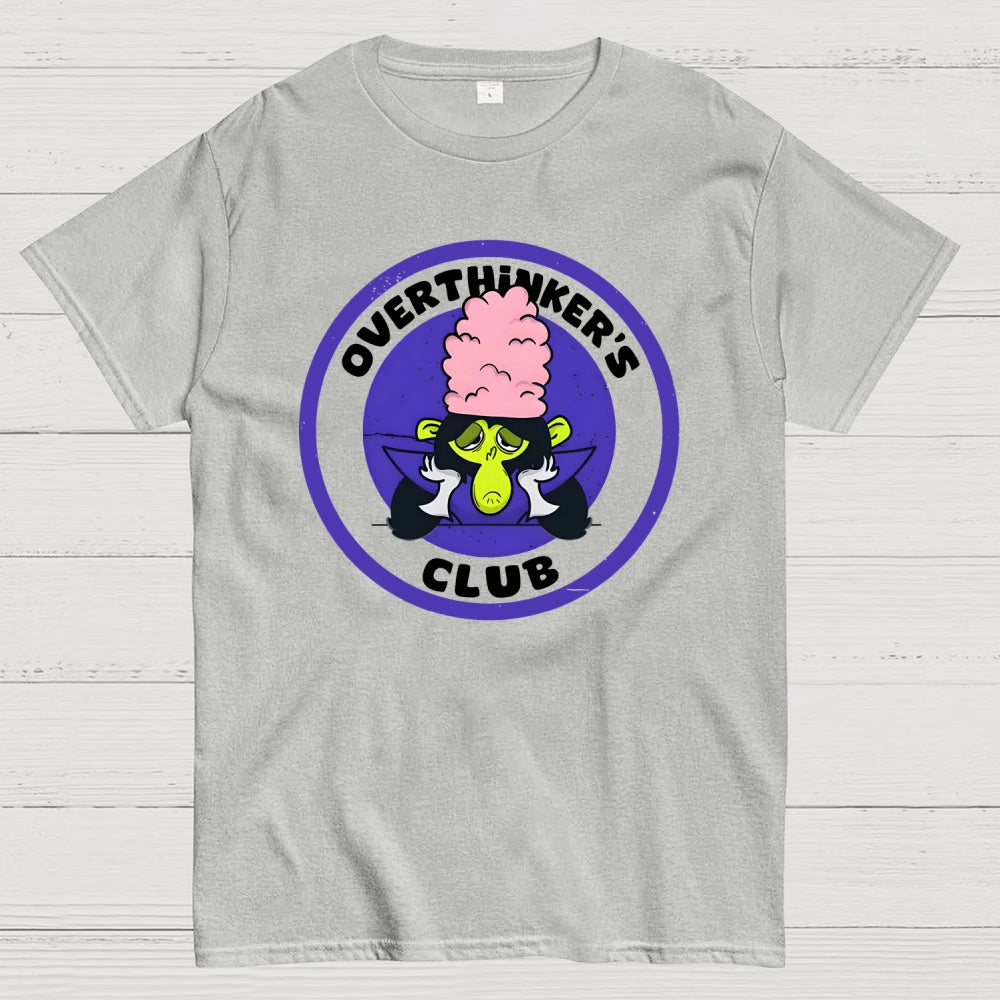 Overthinker's Club  T-Shirt