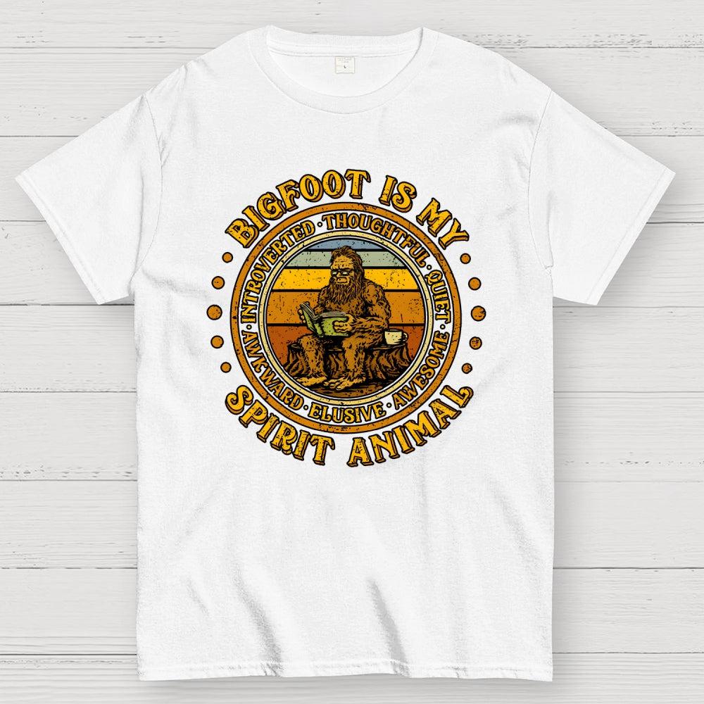 Bigfoot Is My Spirit Animal  T-Shirt