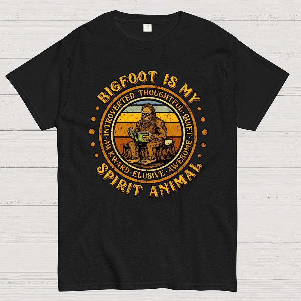 Bigfoot Is My Spirit Animal  T-Shirt