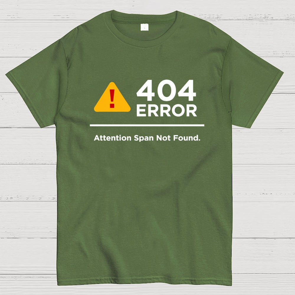 Attention Span Not Found  T-Shirt