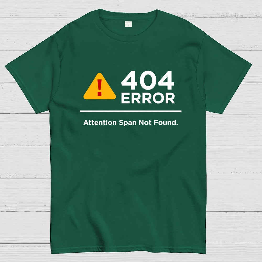 Attention Span Not Found  T-Shirt