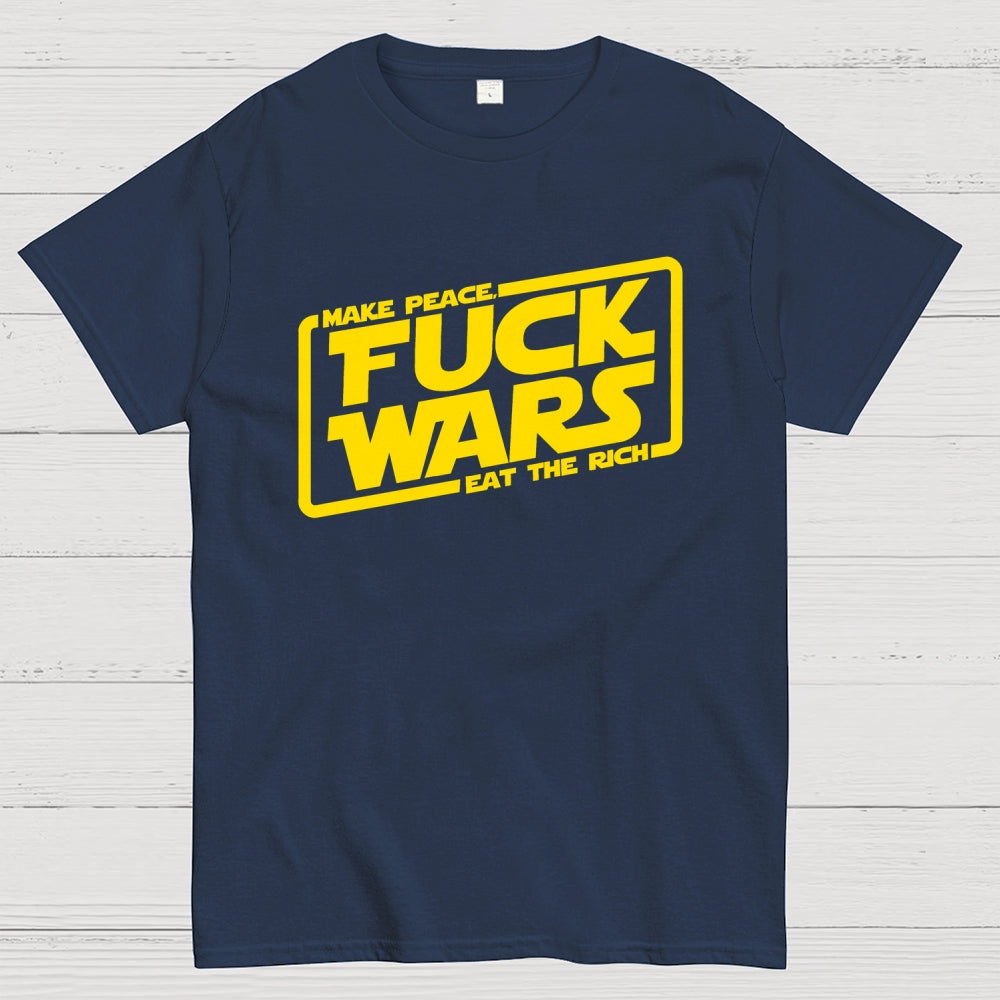 Fck wars  T-Shirt
