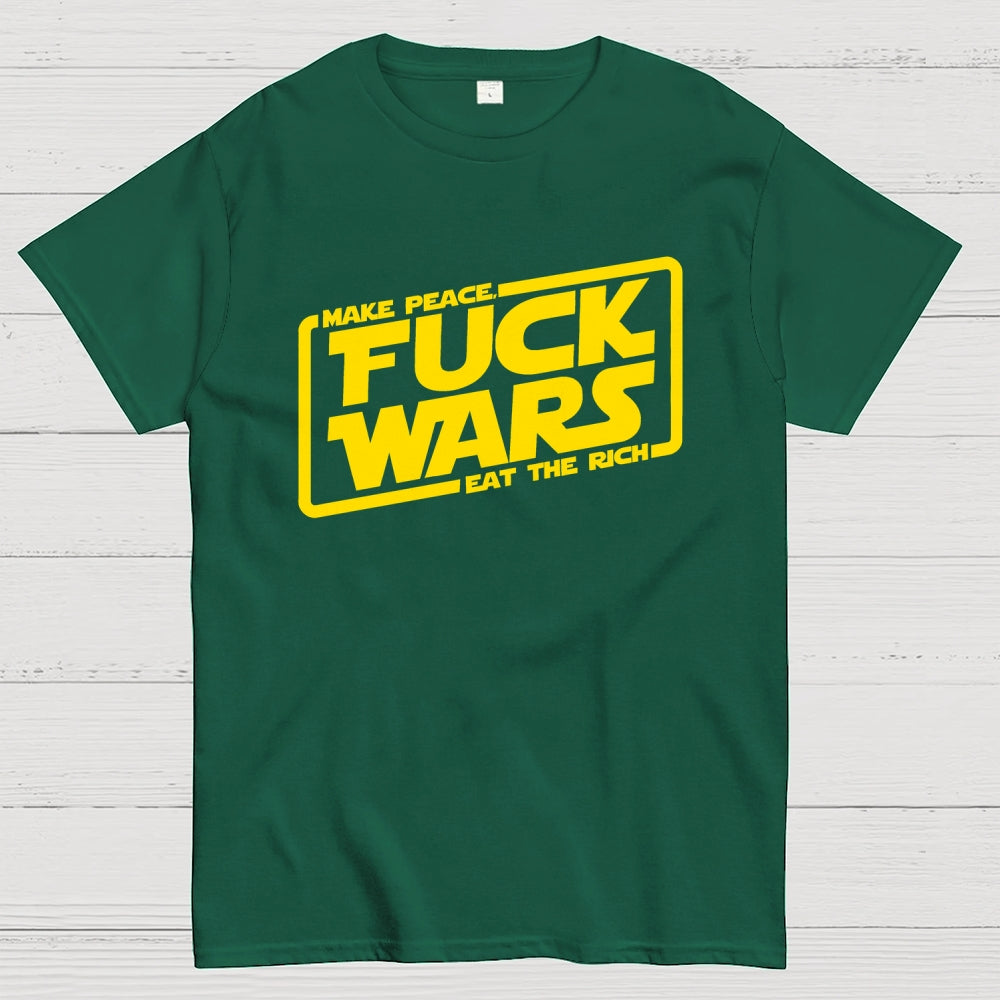 Fck wars  T-Shirt