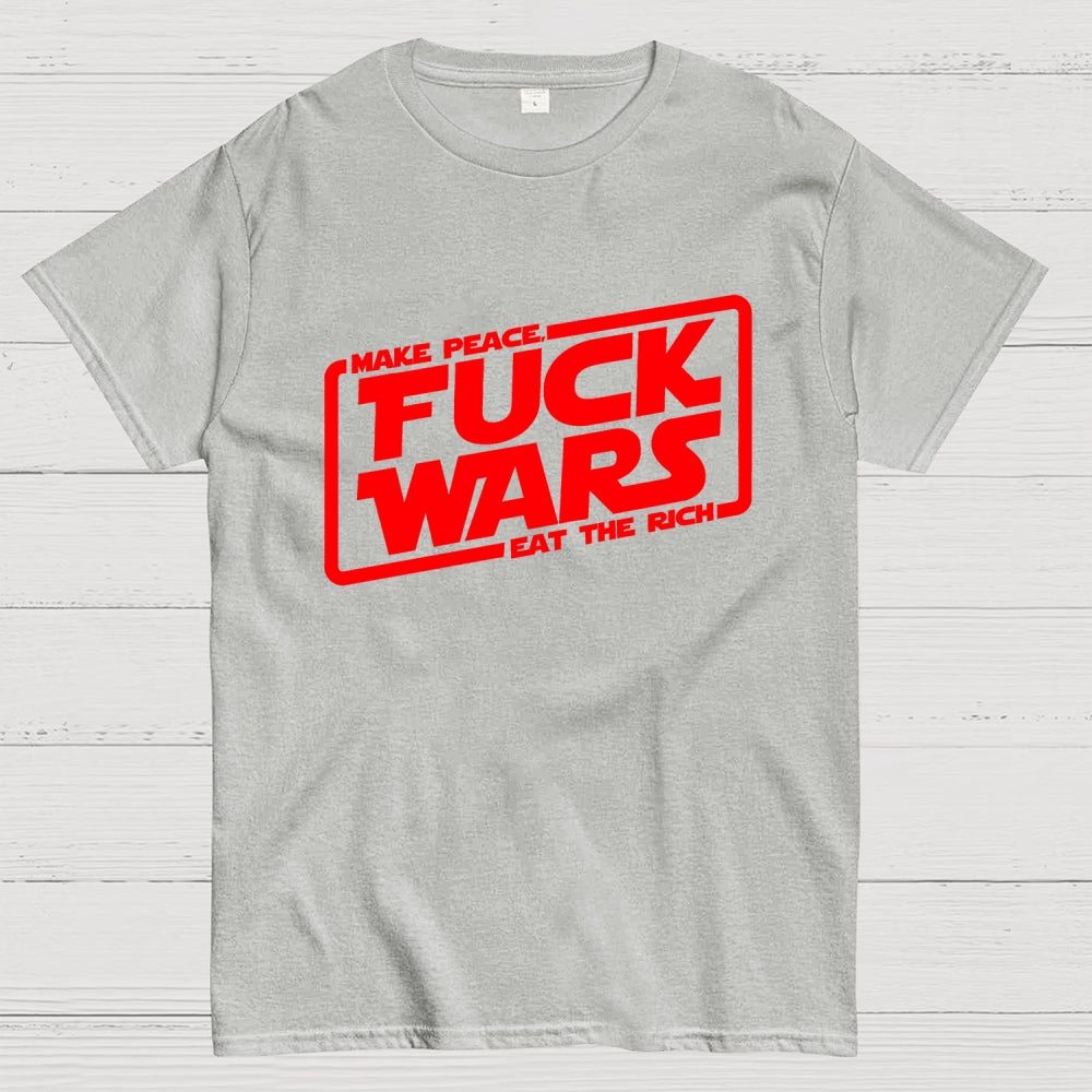 Fck wars  T-Shirt