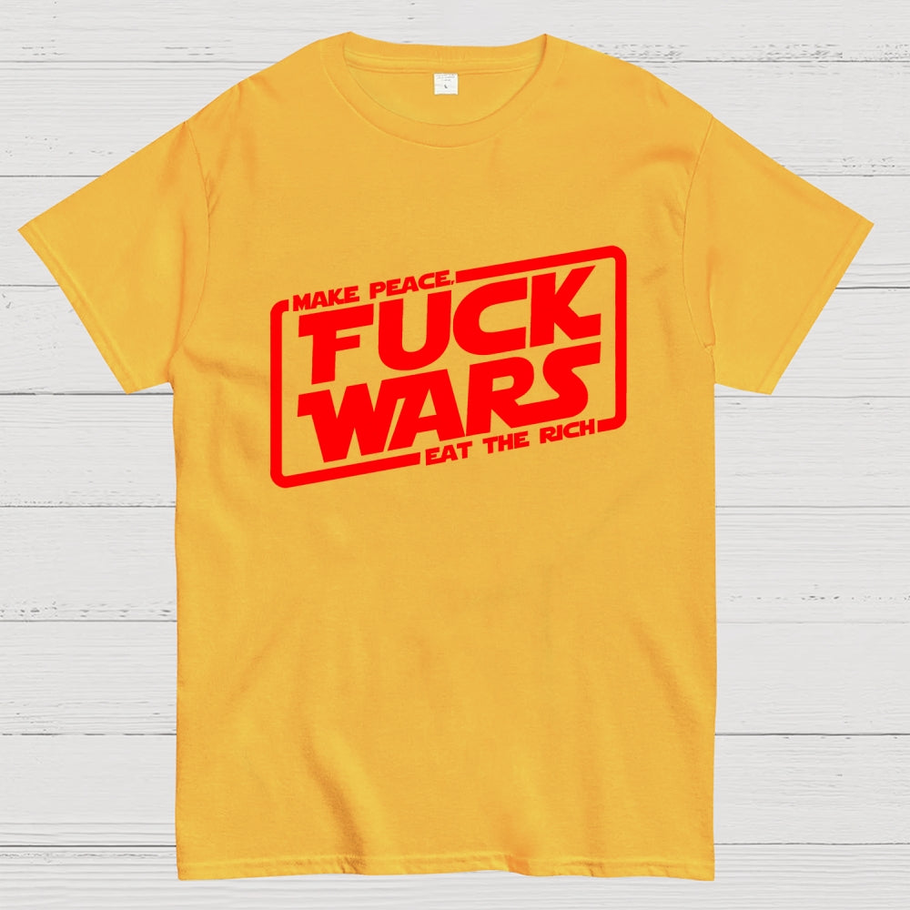 Fck wars  T-Shirt