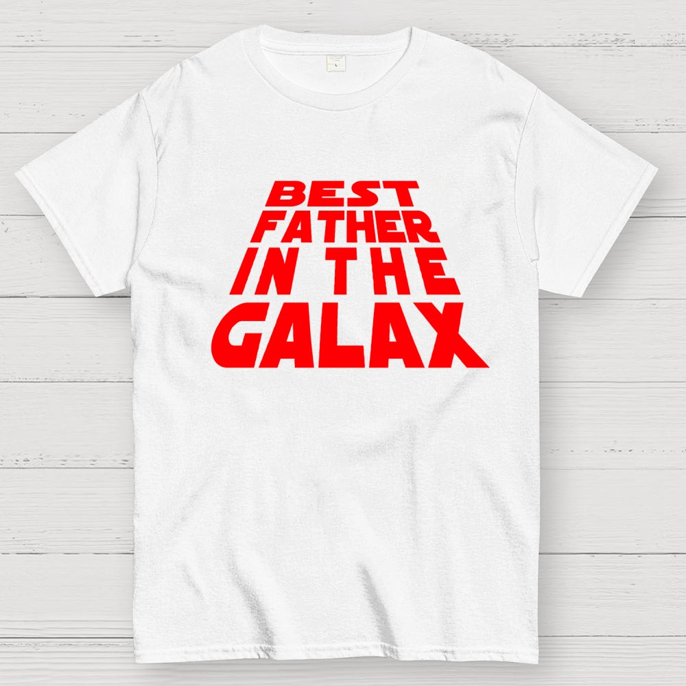 Best Father In The Galaxy  T-Shirt