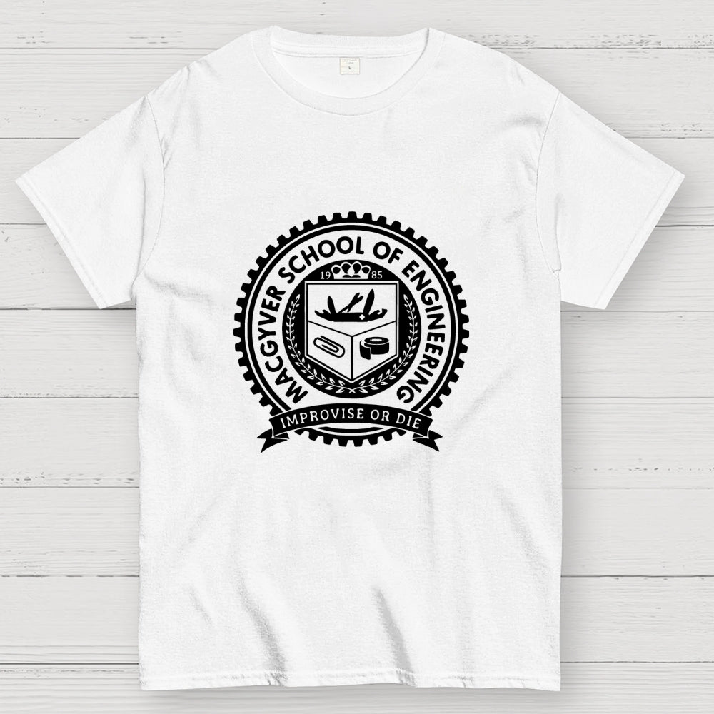Black White Macgyver School Of Engineering Improvise Or Die  T-Shirt