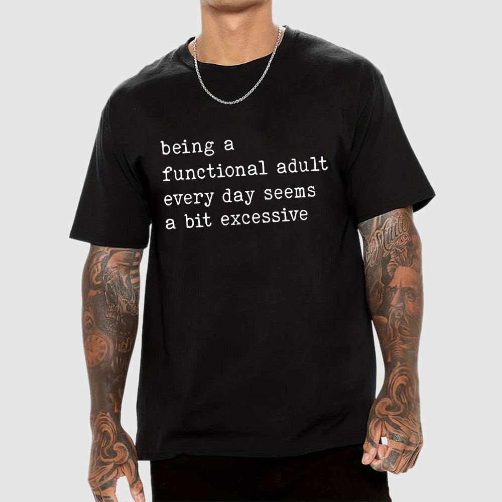Adulting Is Too Much Meme  T-Shirt