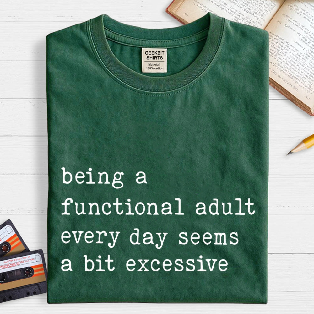 Adulting Is Too Much Meme  T-Shirt