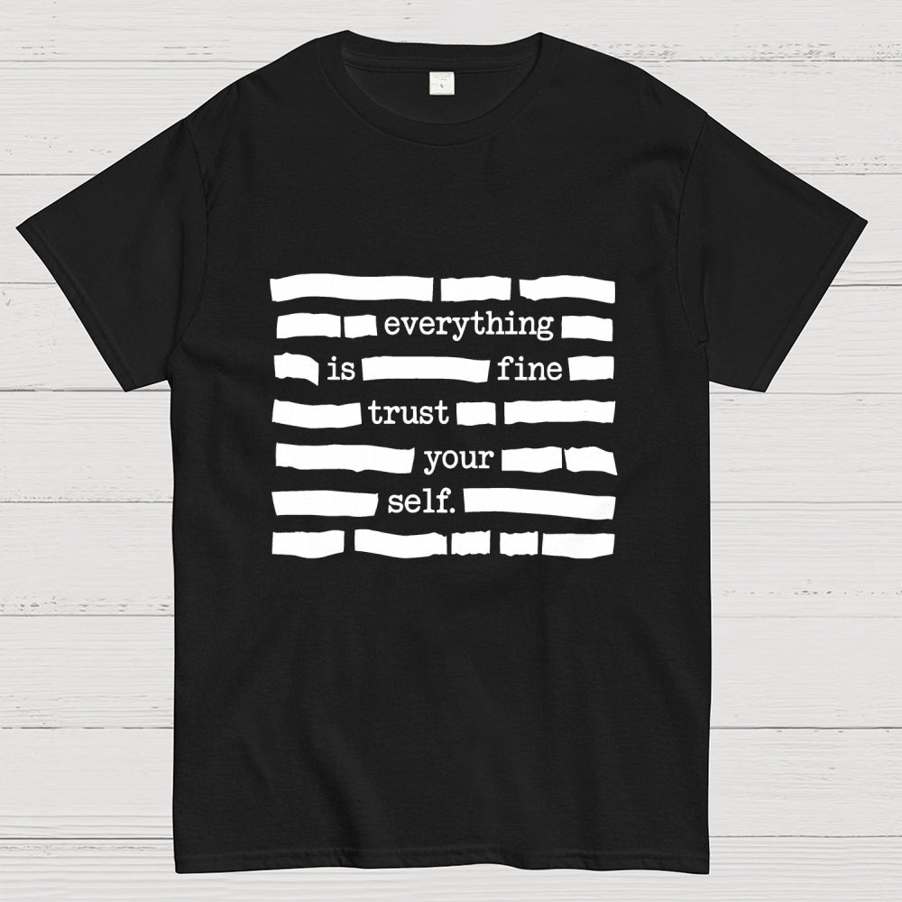 Funny Meme Everything Is Fine  T-Shirt
